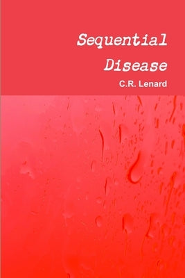 Sequential Disease by Alexander, Keith
