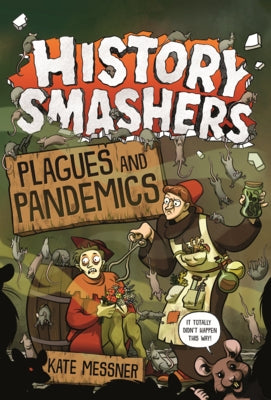 Plagues and Pandemics by Messner, Kate
