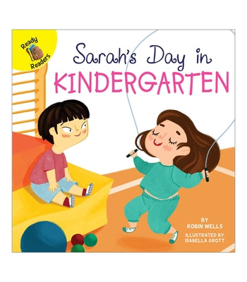 Sarah's Day in Kindergarten by Wells, Robin