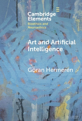 Art and Artificial Intelligence by Hermerén, Göran