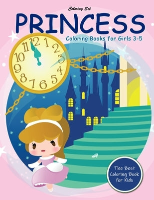 Princess Coloring Books for Girls 3-5: Lovely Princesses Fairy Tale Coloring Book for Kids Ages 3-5 by Mandalas, Daniel