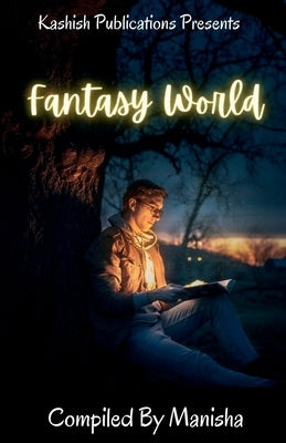 Fantasy World by Manisha