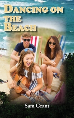 Dancing on the Beach by Grant, Sam