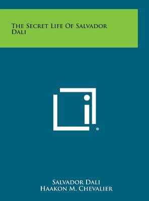 The Secret Life of Salvador Dali by Dali, Salvador