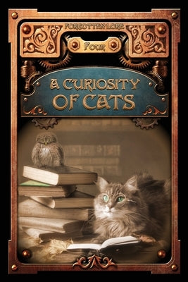 A Curiosity of Cats by Ackley-McPhail, Danielle