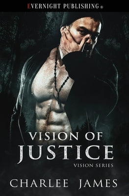 Vision of Justice by James, Charlee