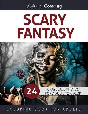 Scary Fantasy: Grayscale Coloring for Adults by Coloring, Majestic