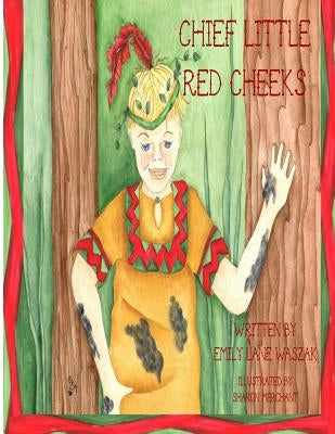 Chief Little Red Cheeks by Merchant, Sharon