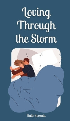 Loving Through the Storm by Soosalu, Kalle