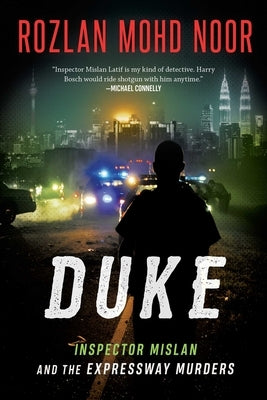 Duke: Inspector Mislan and the Expressway Murdersvolume 2 by Mohd Noor, Rozlan