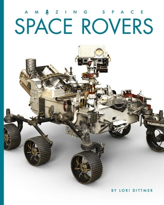 Space Rovers by Dittmer, Lori