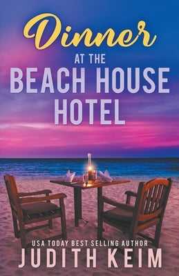 Dinner at The Beach House Hotel by Keim, Judith