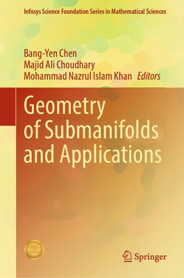 Geometry of Submanifolds and Applications by Chen, Bang-Yen