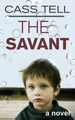 Savant - A Novel by Tell, Cass