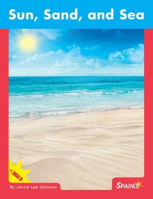 Sun, Sand and Sea by Gleisner, Jenna Lee