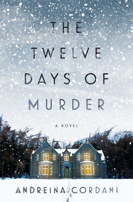 The Twelve Days of Murder by Cordani, Andreina