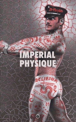 Imperial Physique by Phrydas, Jh