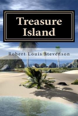 Treasure Island by Robert Louis Stevenson