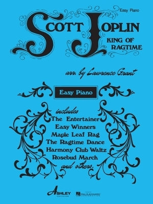 Scott Joplin: The King of Ragtime Writers by Joplin, Scott
