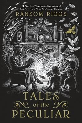 Tales of the Peculiar by Riggs, Ransom