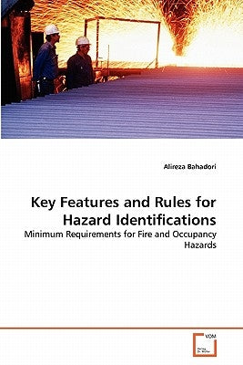 Key Features and Rules for Hazard Identifications by Bahadori, Alireza