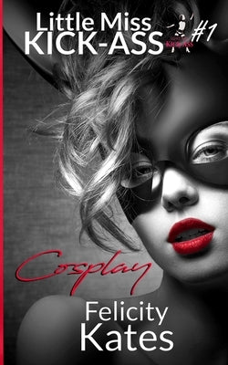 Cosplay by Kates, Felicity