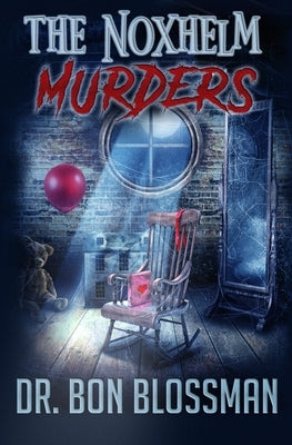 The Noxhelm Murders by Blossman, Bon
