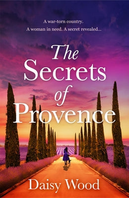 The Secrets of Provence by Wood, Daisy
