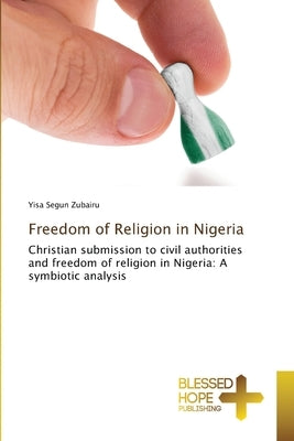 Freedom of Religion in Nigeria by Segun Zubairu, Yisa