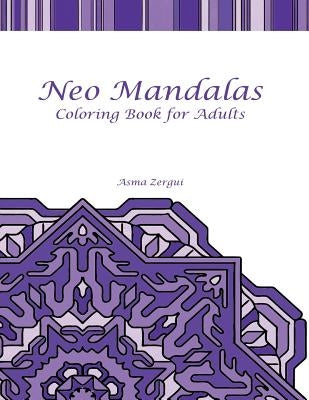 Neo Mandalas Adult Coloring Book by Book Artists, Adult Coloring