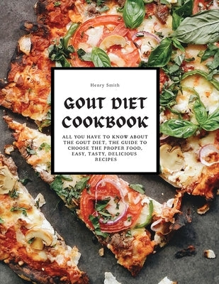 Gout Diet Cookbook by Smith, Henry