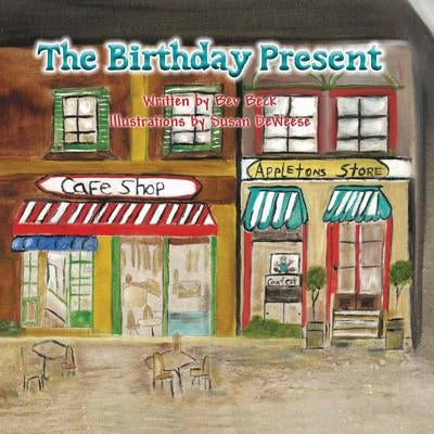 The Birthday Present by Beck, Bev