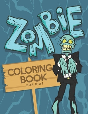 Zombie Coloring Book for Kids by Davin, Leonard