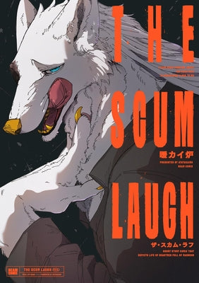 The Scum Laugh by Atatakairo