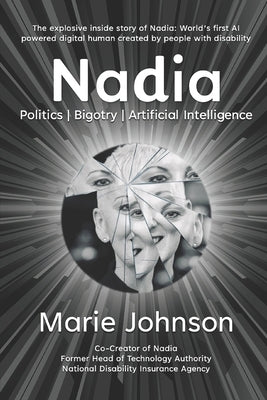 Nadia: Politics Bigotry Artificial Intelligence by Johnson, Marie