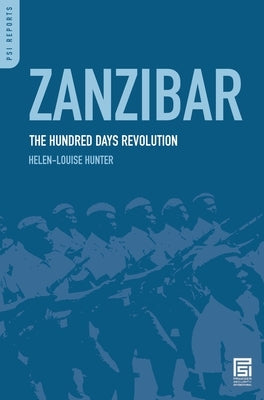 Zanzibar: The Hundred Days Revolution by Hunter, Helen-Louise