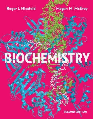 Biochemistry by Miesfeld, Roger L.
