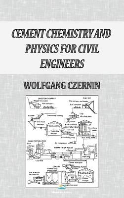 Cement Chemistry and Physics for Civil Engineers by Czernin, Wolfgang