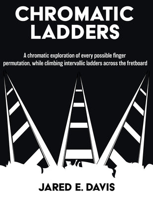 Chromatic Ladders by Davis, Jared Evan