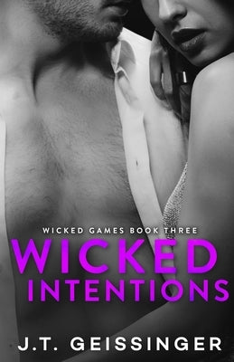 Wicked Intentions by Geissinger, J. T.