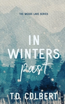 In Winters Past by Colbert, Taylor Danae
