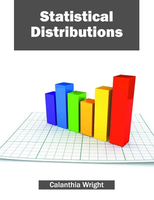 Statistical Distributions by Wright, Calanthia