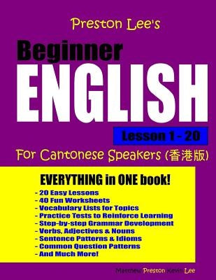Preston Lee's Beginner English Lesson 1 - 20 For Cantonese Speakers by Lee, Kevin