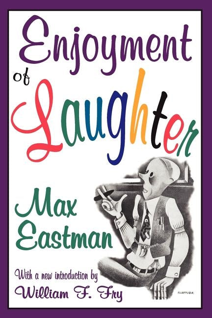 Enjoyment of Laughter by Eastman, Max