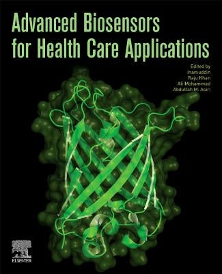 Advanced Biosensors for Health Care Applications by Khan, Raju