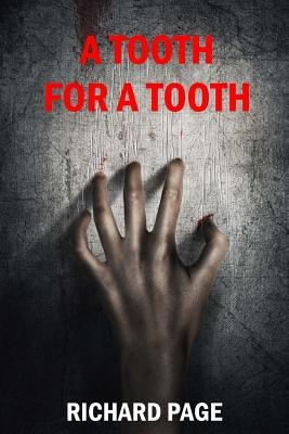 A Tooth for a Tooth by Page, Richard