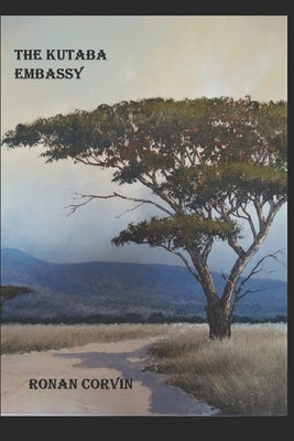 The Kutaba Embassy by Corvin, Ronan