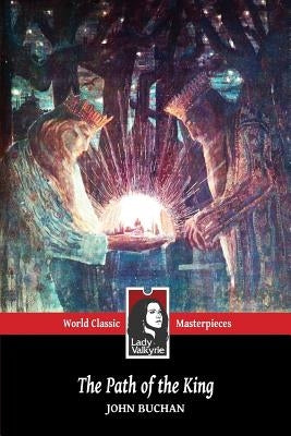 The Path of the King (Lady Valkyrie Classics) by Lady Valkyrie