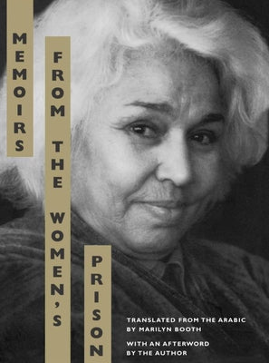Memoirs from the Women's Prison by El Saadawi, Nawal