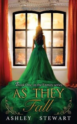 As They Fall by Stewart, Ashley